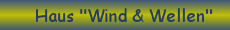 Klicken Sie hier und besichtigen das Ferienhaus Wind und Wellen in Lauterbach auf Rgen!