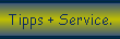 Tipps + Service