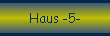 Haus -5-