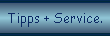 Tipps + Service.